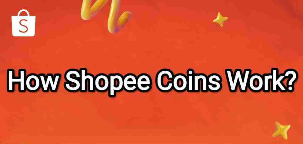 How Shopee Coins Work and Guide to Earn Them for Free